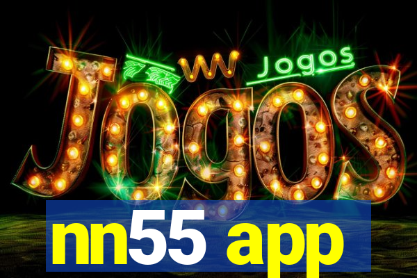 nn55 app